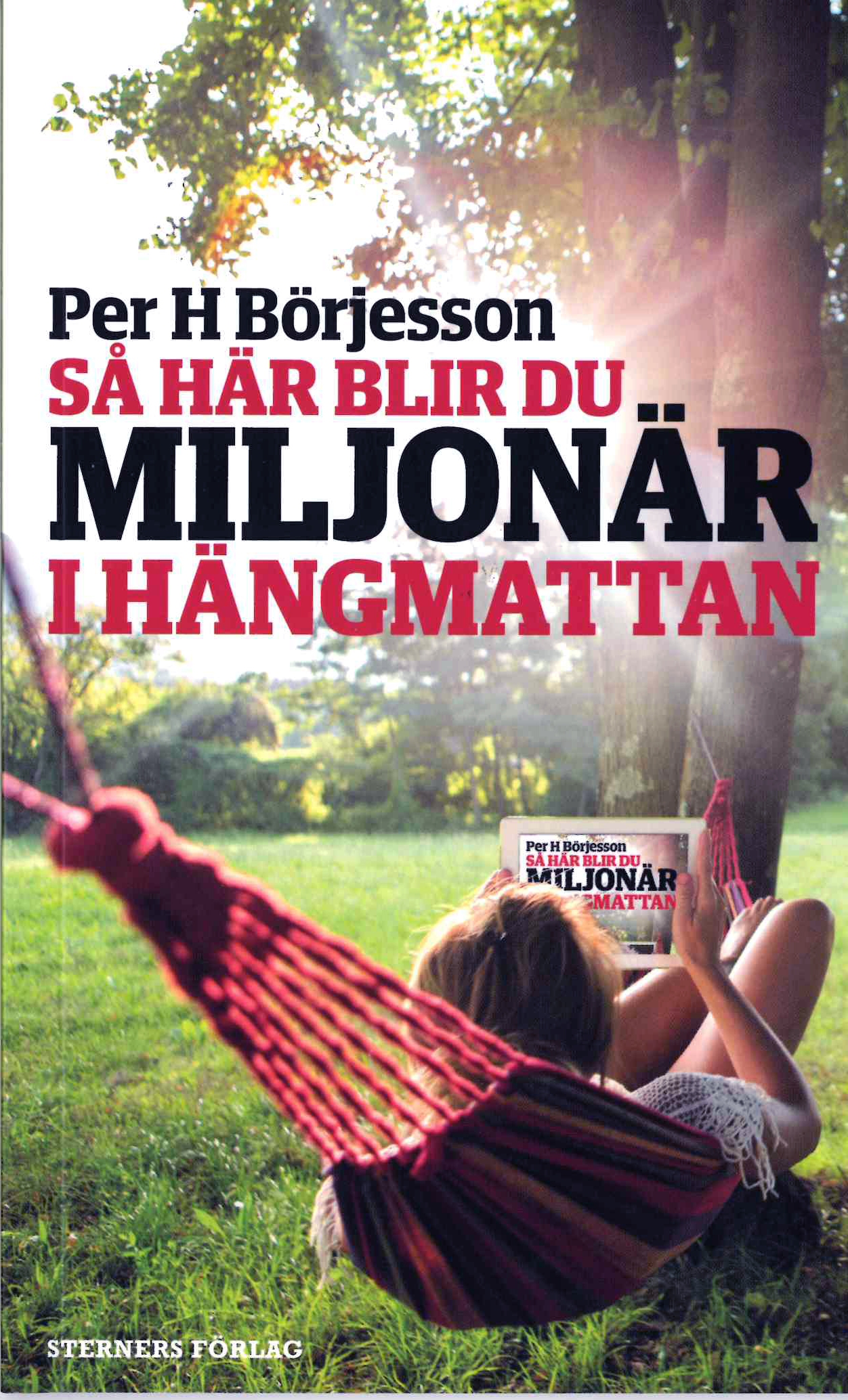 Bild Så här blir du miljonär i hängmattan